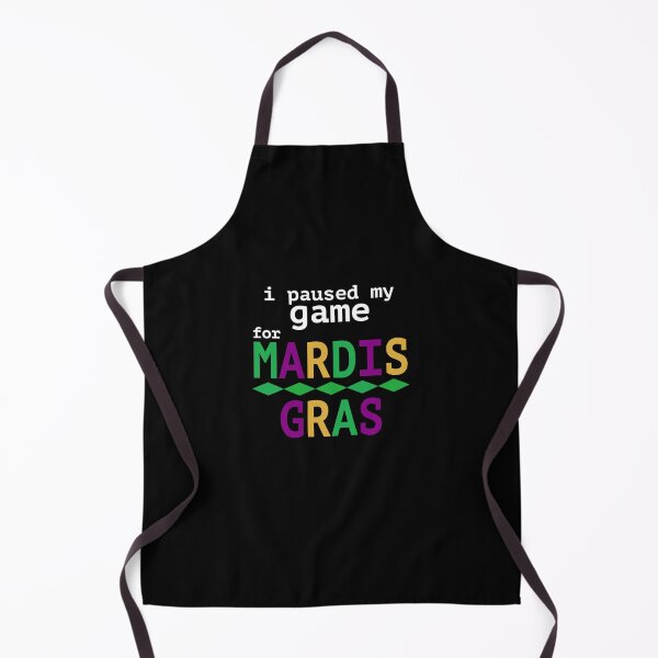 Item preview, I Paused My Game For Mardis Gras designed and sold by NadyaCC.