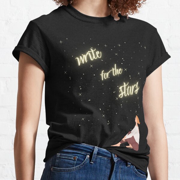 Write for the Stars Classic T-Shirt