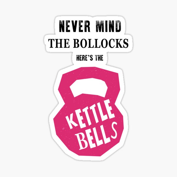 Item preview, Never Mind The Bollocks here's The Kettlebells designed and sold by TeeMonsters.