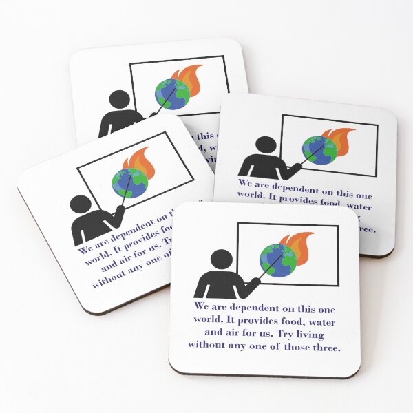Item preview, We Are Dependent On This One World - Climate Change Quote  designed and sold by CrankyOldDude.