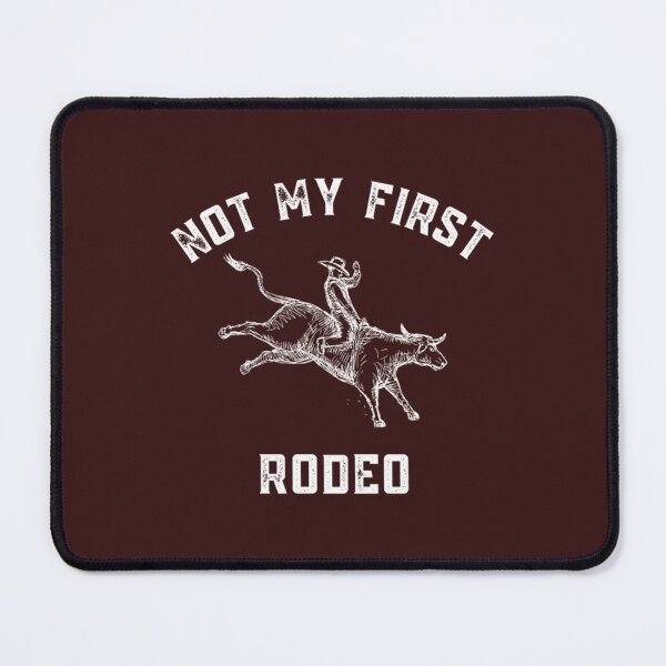 Item preview, Not My First Rodeo   designed and sold by Mirmade2023.