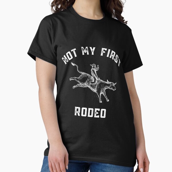 Item preview, Not My First Rodeo   designed and sold by Mirmade2023.