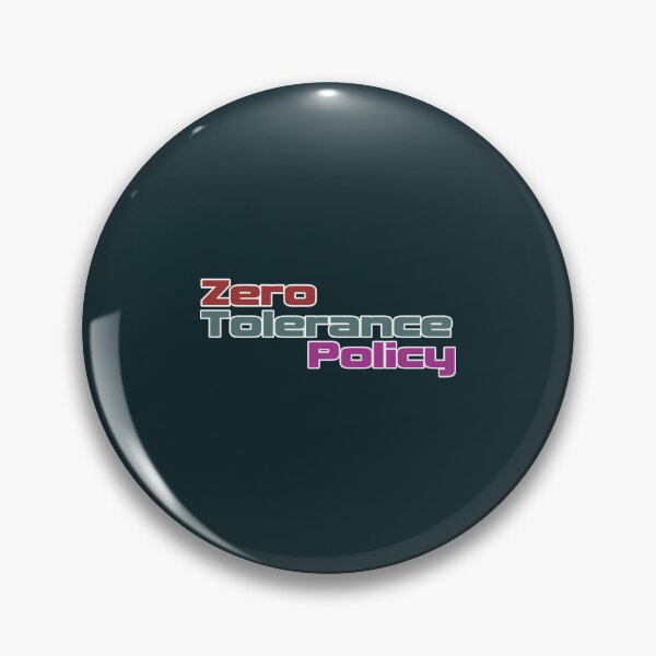 Item preview, Zero tolerance policy   designed and sold by Mirmade2023.