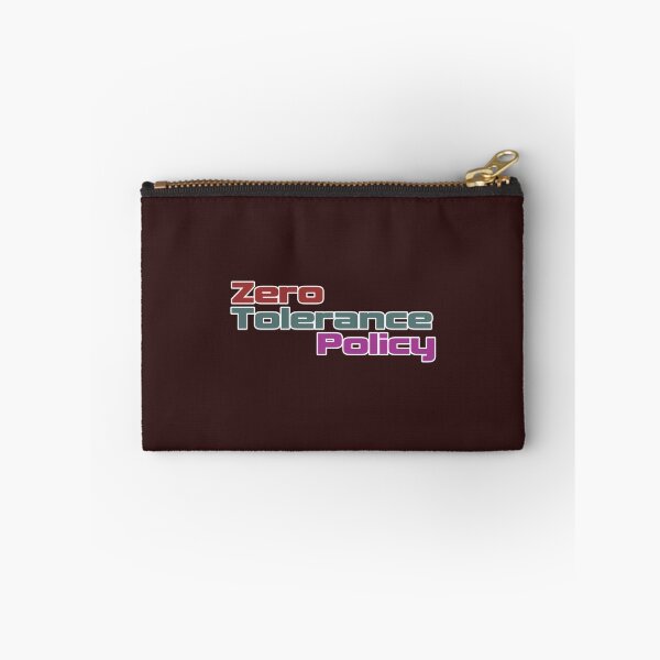 Item preview, Zero tolerance policy   designed and sold by Mirmade2023.