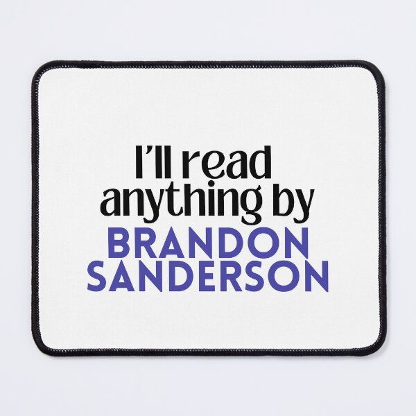 Item preview, I'll read anything by Brandon Sanderson designed and sold by Gwendesigns.