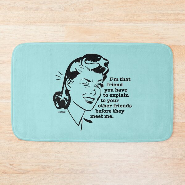 Item preview, Warn your friends - I'm that friend you have to explain to your other friends before they meet me, designed and sold by DesignChaser.