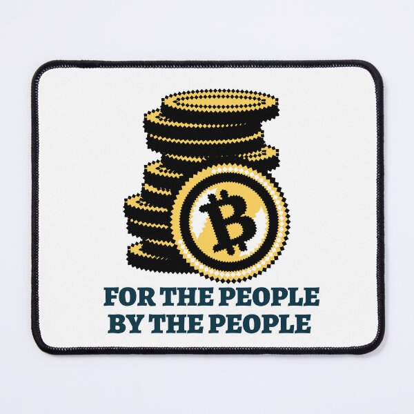 Item preview, For The People By The People Bitcoin designed and sold by Sho-Sho-Studios.