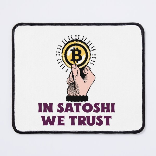 Item preview, In Satoshi We Trust Bitcoin Crypto designed and sold by Sho-Sho-Studios.