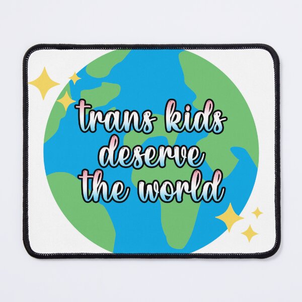 Item preview, Trans Kids Deserve the World designed and sold by blazedluv13.