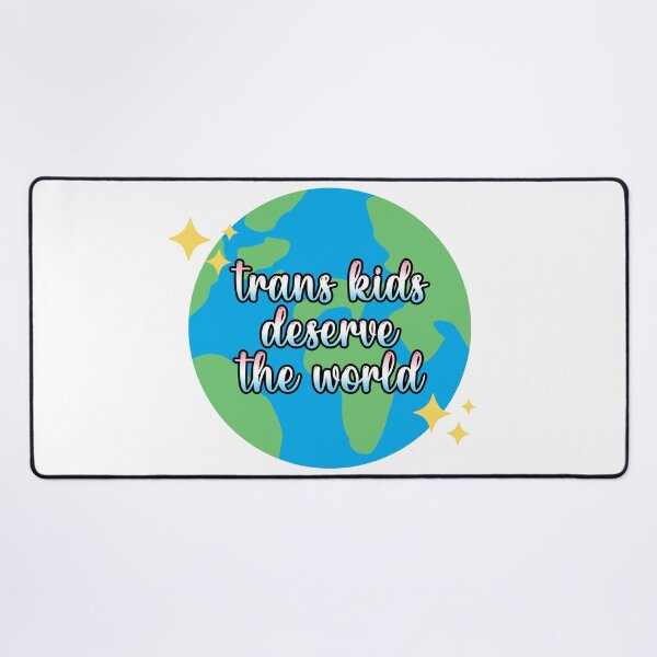 Item preview, Trans Kids Deserve the World designed and sold by blazedluv13.
