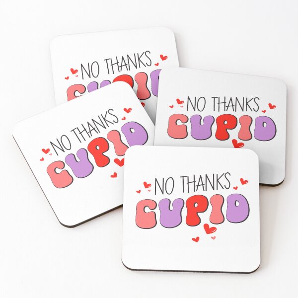Item preview, No Thanks Cupid designed and sold by Sick Creativity.