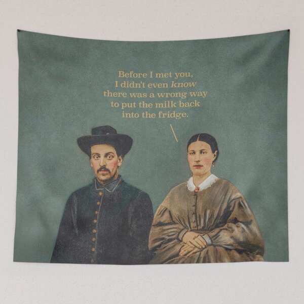 Item preview, Before I met you, I didn't even know there was a wrong way to put the milk back into the fridge. designed and sold by Merril Buckhorn.