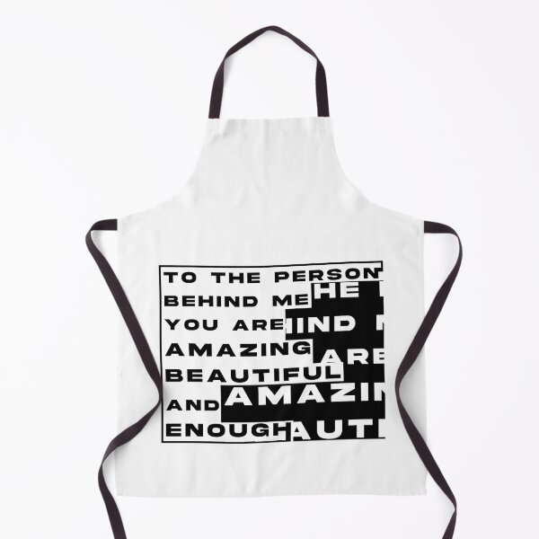 Item preview, To The Person Behind Me You Are Amazing Beautiful And Enough designed and sold by LiveItNow.
