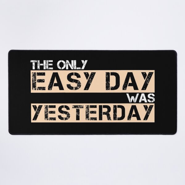Item preview, The only easy day was yesterday Tan, white, black - motivational designed and sold by Honest-Quotes.
