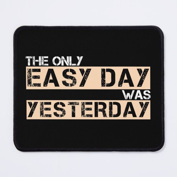 Item preview, The only easy day was yesterday Tan, white, black - motivational designed and sold by Honest-Quotes.
