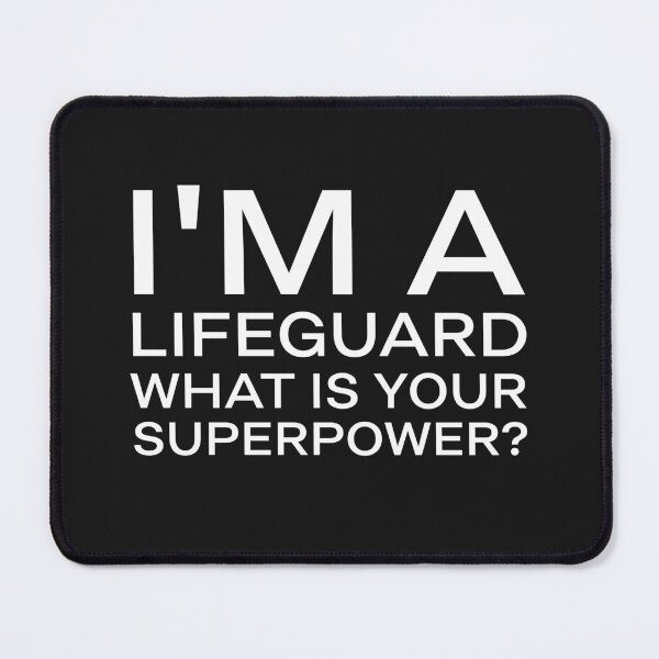 Item preview, im a Lifeguard what is your superpower? profession lifeguard funny designed and sold by STELATO.