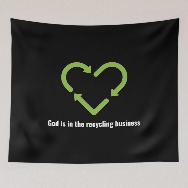 Item preview, God is in the recycling business V2 White Lettering designed and sold by Family Journey with God.