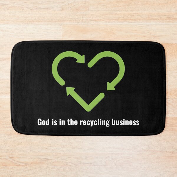 Item preview, God is in the recycling business V2 White Lettering designed and sold by Family Journey with God.