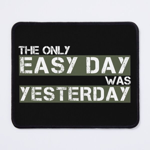 Item preview, The only easy day was yesterday Green, white, black - motivational designed and sold by Honest-Quotes.