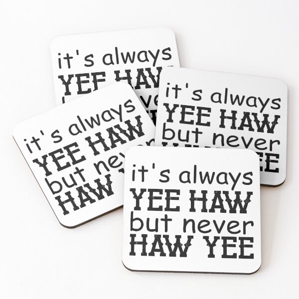 Item preview, Always Yee Haw Never Haw Yee designed and sold by WithLoveRachael.