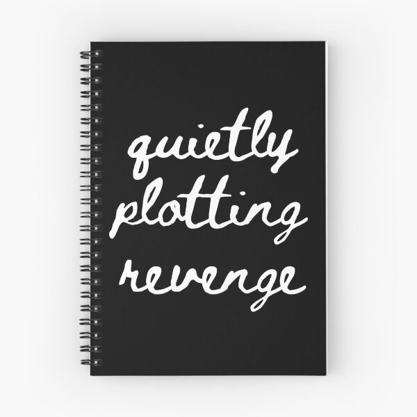 Item preview, quietly plotting revenge designed and sold by venomouspixie.