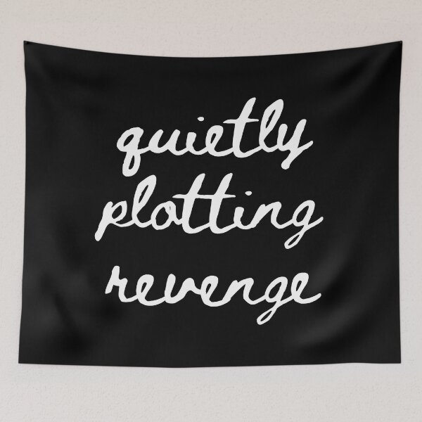 Item preview, quietly plotting revenge designed and sold by venomouspixie.