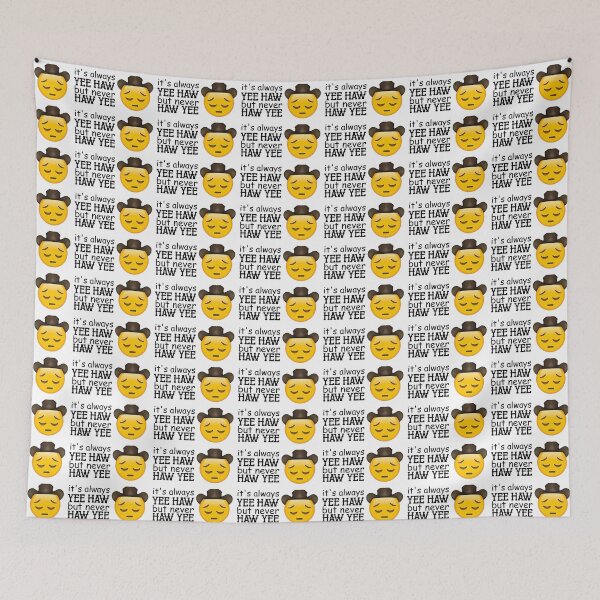 Item preview, Always Yee Haw Never Haw Yee Sad Cowboy designed and sold by WithLoveRachael.