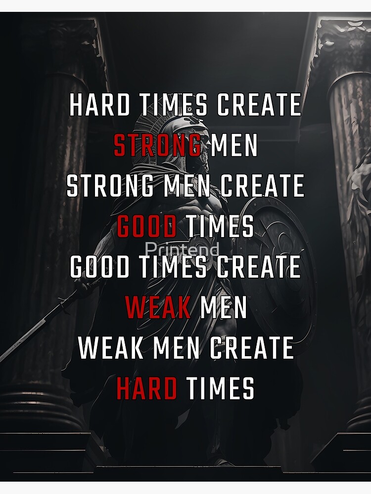 Hard Times Create Strong Men | Motivational Quote v2 | Art Board Print