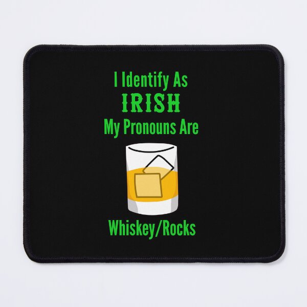 Item preview, I Identify as Irish My Pronouns are Whiskey / Rocks St. Patricks Day Drink designed and sold by WigOutlet.
