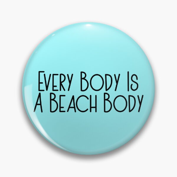 Item preview, Every Body Is A Beach Body designed and sold by WithLoveRachael.