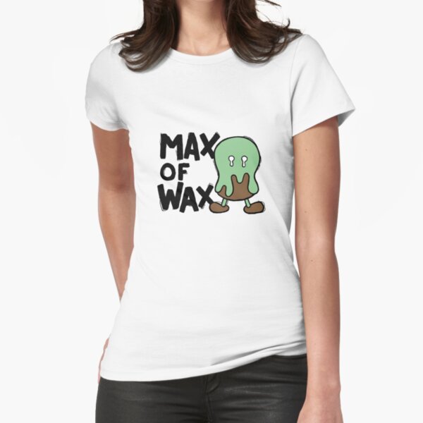 Little Odd Lots - Max of Wax Fitted T-Shirt