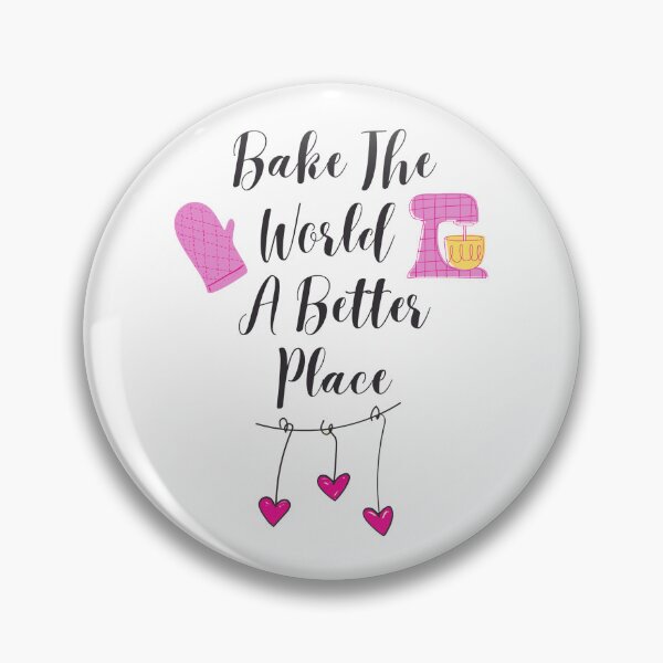 Item preview, Bake The World A Better Place designed and sold by Lounaadam.