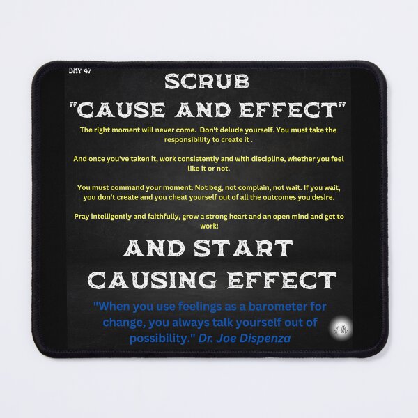Item preview, Day 47 of the year: Scrub cause and effect. Start causing effect designed and sold by BuddyBoots.