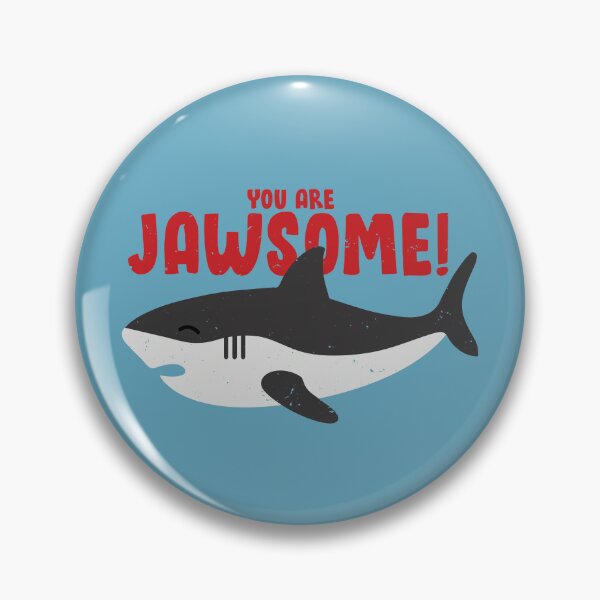 Item preview, „You are jawsome“ shark designed and sold by Rochenmann.