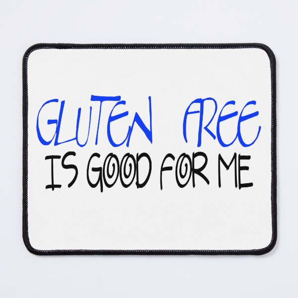Item preview, Gluten free is good for me designed and sold by beerman70.