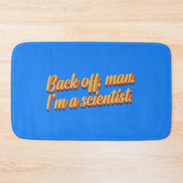 Item preview, Back off, man. I'm a scientist. designed and sold by Scott Black.