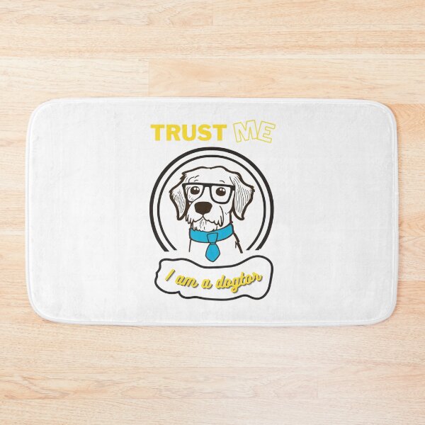 Item preview, Trust Me I Am A Dogtor -  Funny Trust Me I Am A Dogtor designed and sold by R-Digits ⭐⭐⭐⭐⭐.