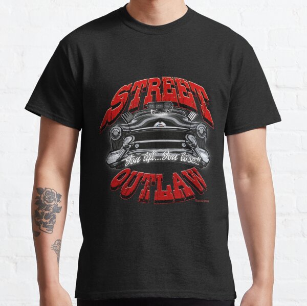 Street Outlaw Classic T-Shirt