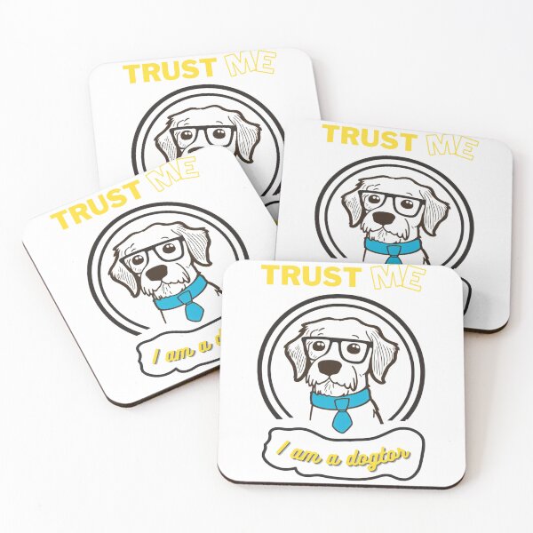 Item preview, Trust Me I Am A Dogtor -  Funny Trust Me I Am A Dogtor designed and sold by R-Digits ⭐⭐⭐⭐⭐.