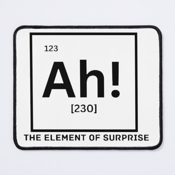 Item preview, Ah! The element of surprise Funy science designed and sold by simo7hl.