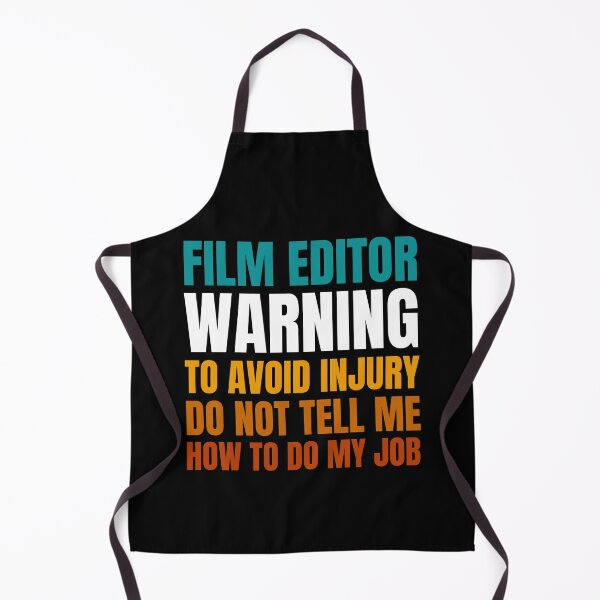 Item preview, Film Editor Warning to Avoid Injury Do Not Tell Me How to Do My Job designed and sold by Crafty-Mornings.