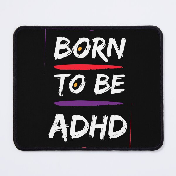 Item preview, Born to be ADHD  designed and sold by DeAndre Knighten.