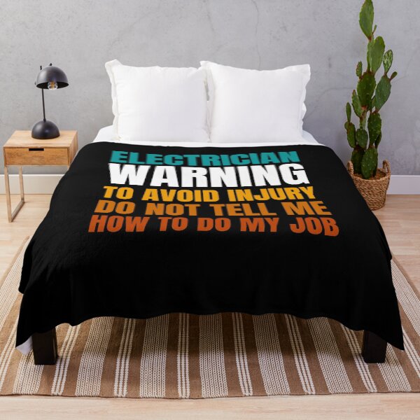 Item preview, Electrician Warning to Avoid Injury Do Not Tell Me How to Do My Job designed and sold by Crafty-Mornings.