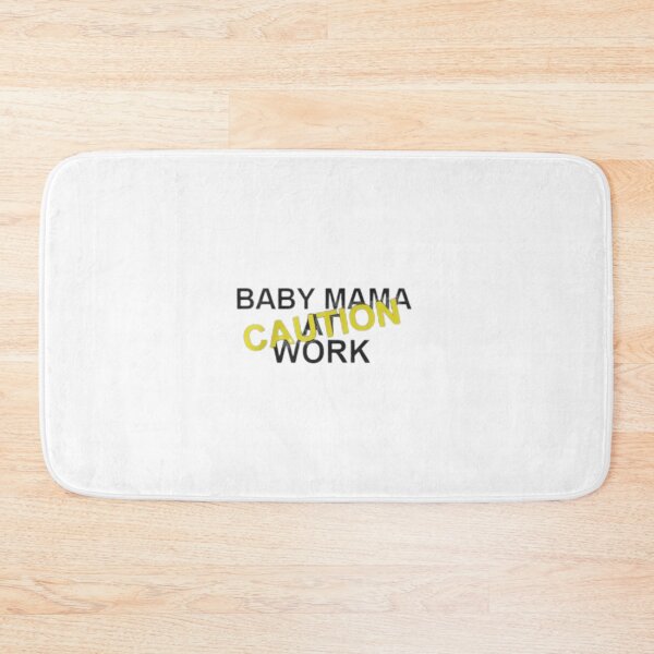 Item preview, CAUTION BABY MAMA AT WORK designed and sold by giantstep.