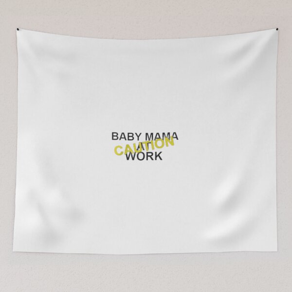 Item preview, CAUTION BABY MAMA AT WORK designed and sold by giantstep.