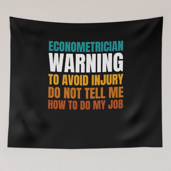 Item preview, Econometrician Warning to Avoid Injury Do Not Tell Me How to Do My Job designed and sold by Crafty-Mornings.