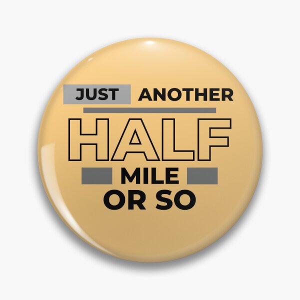 Item preview, Just Another Half Mile Or So Classic T-Shirt designed and sold by StoreSB.
