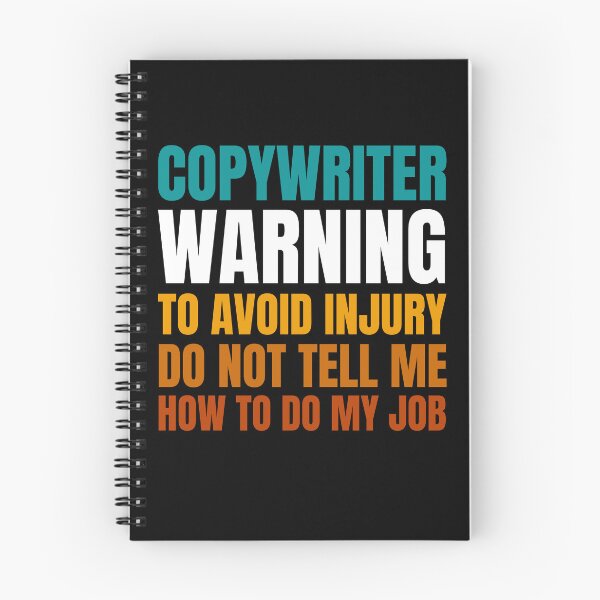 Item preview, Copywriter Warning to Avoid Injury Do Not Tell Me How to Do My Job designed and sold by Crafty-Mornings.