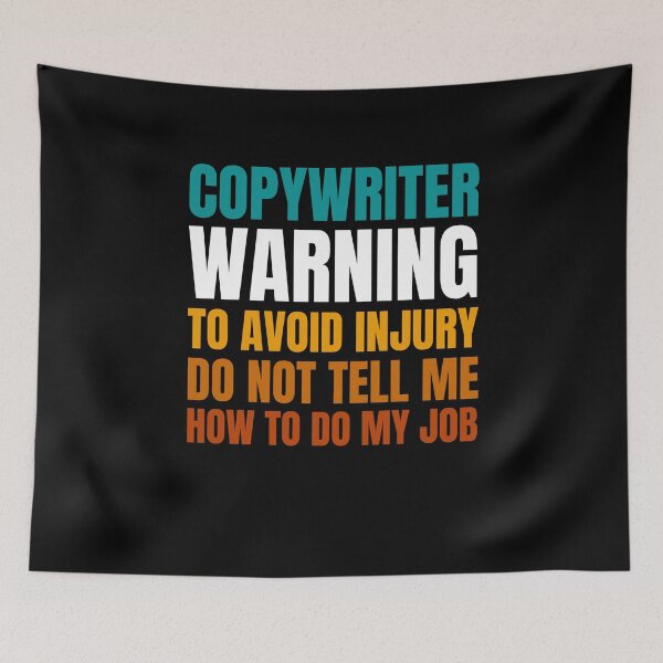 Item preview, Copywriter Warning to Avoid Injury Do Not Tell Me How to Do My Job designed and sold by Crafty-Mornings.