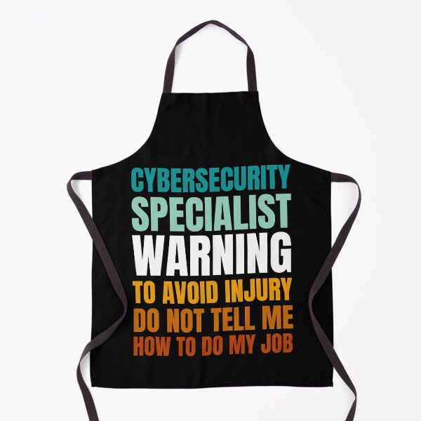 Item preview, Cybersecurity Specialist Warning to Avoid Injury Do Not Tell Me How to Do My Job designed and sold by Crafty-Mornings.